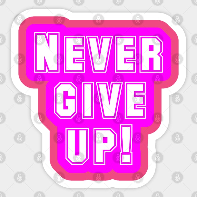 The Power of Never Giving Up Sticker by coralwire